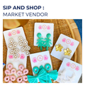 SIP AND SHOP: Vendor